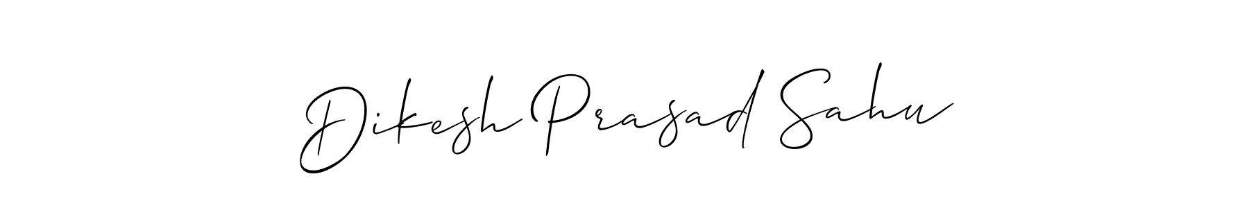 Make a short Dikesh Prasad Sahu signature style. Manage your documents anywhere anytime using Allison_Script. Create and add eSignatures, submit forms, share and send files easily. Dikesh Prasad Sahu signature style 2 images and pictures png