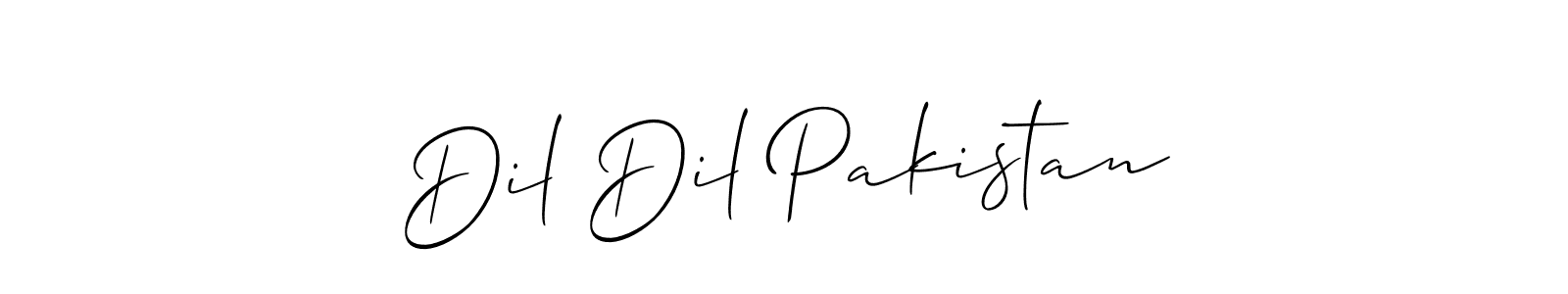 Design your own signature with our free online signature maker. With this signature software, you can create a handwritten (Allison_Script) signature for name Dil Dil Pakistan. Dil Dil Pakistan signature style 2 images and pictures png