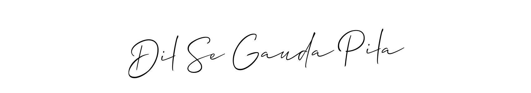 How to make Dil Se Gauda Pila name signature. Use Allison_Script style for creating short signs online. This is the latest handwritten sign. Dil Se Gauda Pila signature style 2 images and pictures png
