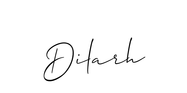 Design your own signature with our free online signature maker. With this signature software, you can create a handwritten (Allison_Script) signature for name Dilarh. Dilarh signature style 2 images and pictures png