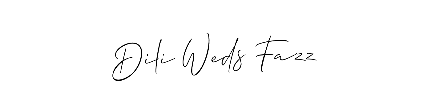 Make a beautiful signature design for name Dili Weds Fazz. With this signature (Allison_Script) style, you can create a handwritten signature for free. Dili Weds Fazz signature style 2 images and pictures png