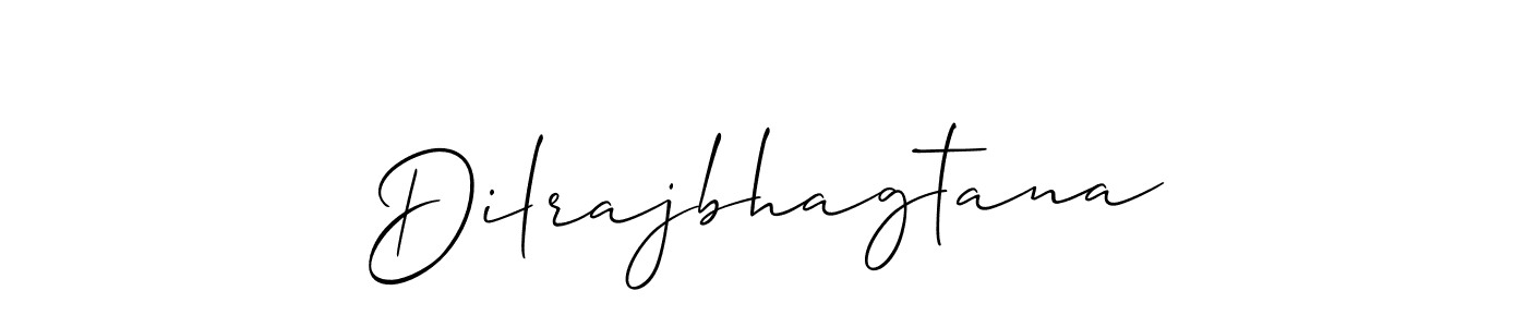 Also we have Dilrajbhagtana name is the best signature style. Create professional handwritten signature collection using Allison_Script autograph style. Dilrajbhagtana signature style 2 images and pictures png
