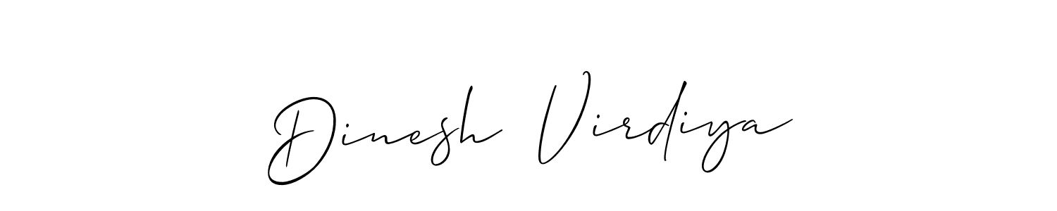 How to make Dinesh  Virdiya signature? Allison_Script is a professional autograph style. Create handwritten signature for Dinesh  Virdiya name. Dinesh  Virdiya signature style 2 images and pictures png