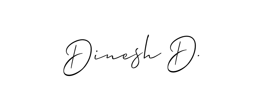 Also we have Dinesh D. name is the best signature style. Create professional handwritten signature collection using Allison_Script autograph style. Dinesh D. signature style 2 images and pictures png