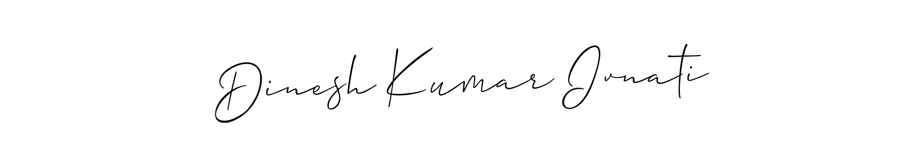 It looks lik you need a new signature style for name Dinesh Kumar Ivnati. Design unique handwritten (Allison_Script) signature with our free signature maker in just a few clicks. Dinesh Kumar Ivnati signature style 2 images and pictures png