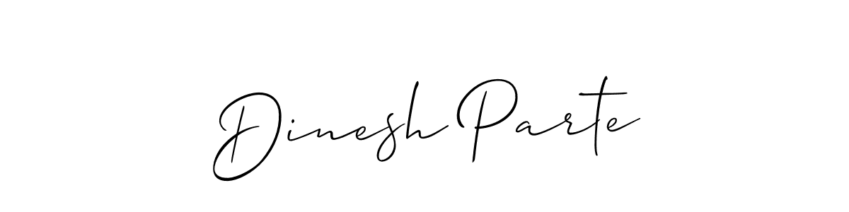 It looks lik you need a new signature style for name Dinesh Parte. Design unique handwritten (Allison_Script) signature with our free signature maker in just a few clicks. Dinesh Parte signature style 2 images and pictures png