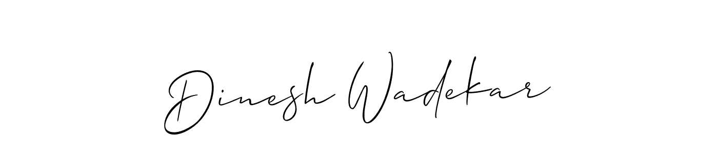 Use a signature maker to create a handwritten signature online. With this signature software, you can design (Allison_Script) your own signature for name Dinesh Wadekar. Dinesh Wadekar signature style 2 images and pictures png