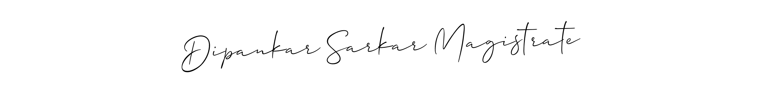 How to make Dipankar Sarkar Magistrate signature? Allison_Script is a professional autograph style. Create handwritten signature for Dipankar Sarkar Magistrate name. Dipankar Sarkar Magistrate signature style 2 images and pictures png