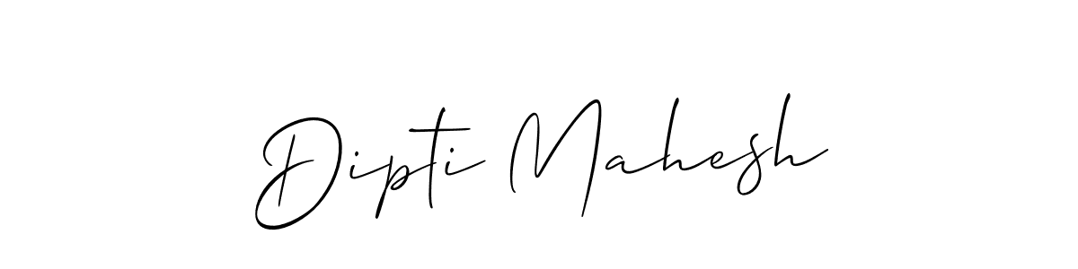 Use a signature maker to create a handwritten signature online. With this signature software, you can design (Allison_Script) your own signature for name Dipti Mahesh. Dipti Mahesh signature style 2 images and pictures png