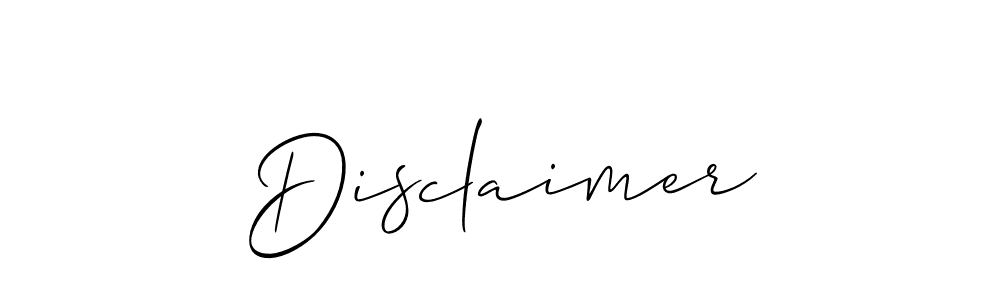 How to make Disclaimer name signature. Use Allison_Script style for creating short signs online. This is the latest handwritten sign. Disclaimer signature style 2 images and pictures png