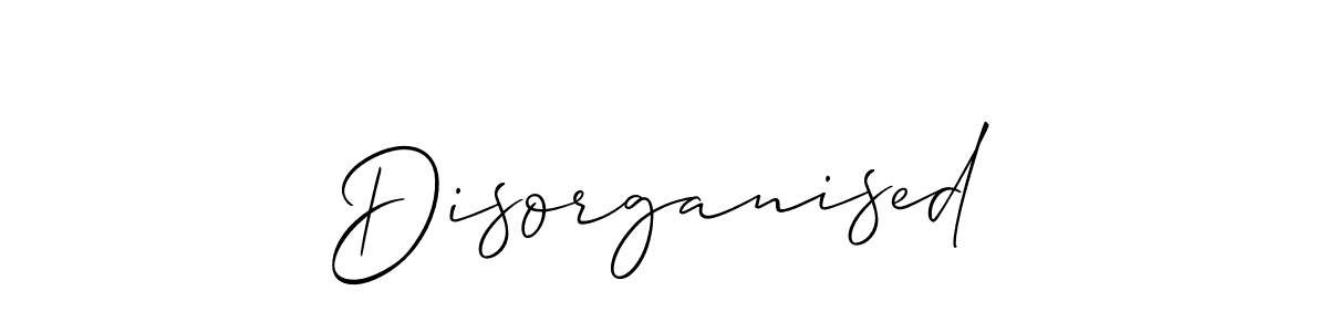 Here are the top 10 professional signature styles for the name Disorganised. These are the best autograph styles you can use for your name. Disorganised signature style 2 images and pictures png