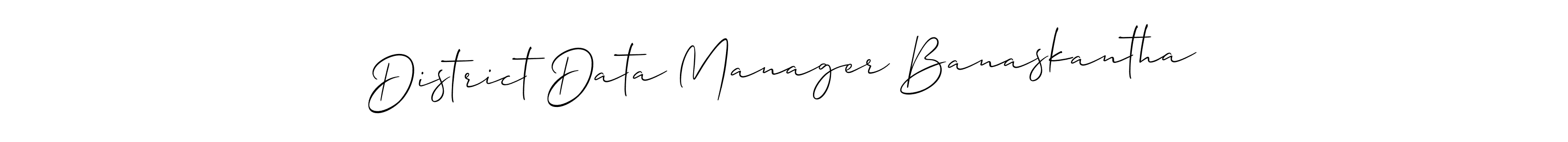 Create a beautiful signature design for name District Data Manager Banaskantha. With this signature (Allison_Script) fonts, you can make a handwritten signature for free. District Data Manager Banaskantha signature style 2 images and pictures png
