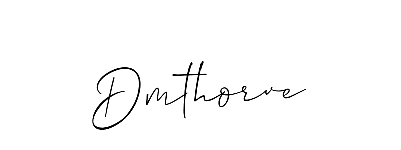 Also we have Dmthorve name is the best signature style. Create professional handwritten signature collection using Allison_Script autograph style. Dmthorve signature style 2 images and pictures png