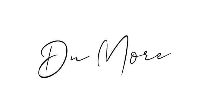 Make a short Dn More signature style. Manage your documents anywhere anytime using Allison_Script. Create and add eSignatures, submit forms, share and send files easily. Dn More signature style 2 images and pictures png
