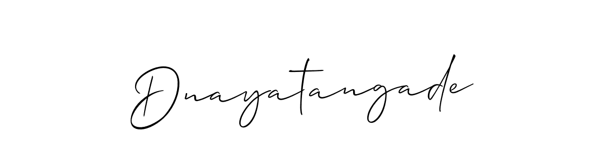 Design your own signature with our free online signature maker. With this signature software, you can create a handwritten (Allison_Script) signature for name Dnayatangade. Dnayatangade signature style 2 images and pictures png