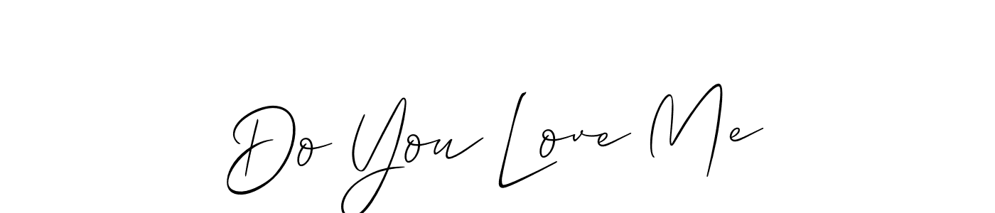 Best and Professional Signature Style for Do You Love Me. Allison_Script Best Signature Style Collection. Do You Love Me signature style 2 images and pictures png