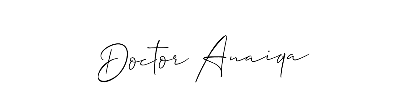 Make a short Doctor Anaiqa signature style. Manage your documents anywhere anytime using Allison_Script. Create and add eSignatures, submit forms, share and send files easily. Doctor Anaiqa signature style 2 images and pictures png