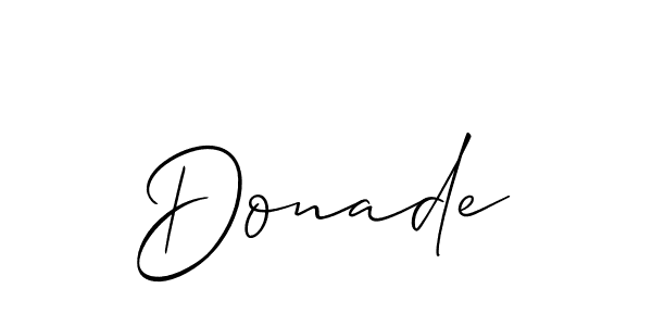 It looks lik you need a new signature style for name Donade. Design unique handwritten (Allison_Script) signature with our free signature maker in just a few clicks. Donade signature style 2 images and pictures png