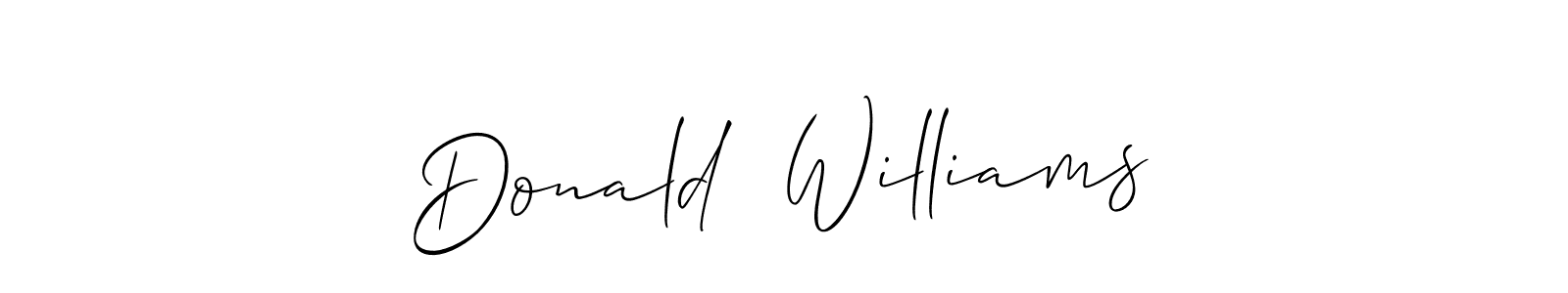 Make a short Donald  Williams signature style. Manage your documents anywhere anytime using Allison_Script. Create and add eSignatures, submit forms, share and send files easily. Donald  Williams signature style 2 images and pictures png