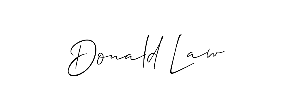 Make a short Donald Law signature style. Manage your documents anywhere anytime using Allison_Script. Create and add eSignatures, submit forms, share and send files easily. Donald Law signature style 2 images and pictures png