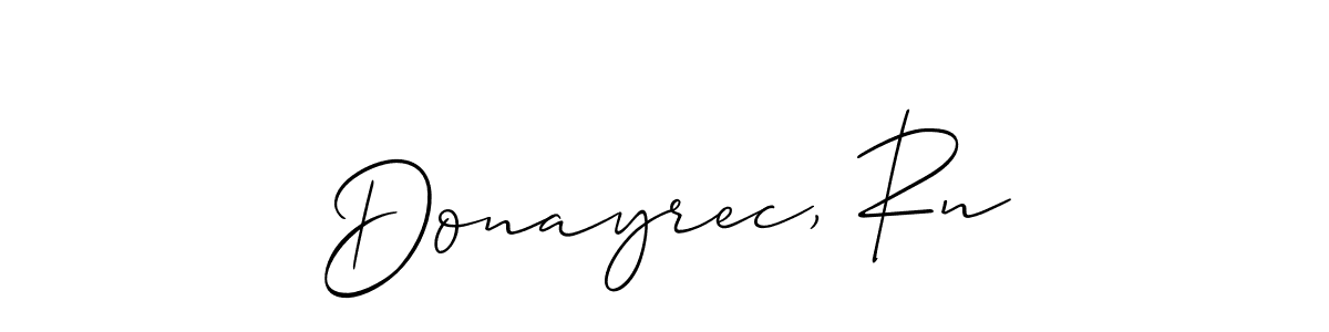 if you are searching for the best signature style for your name Donayrec, Rn. so please give up your signature search. here we have designed multiple signature styles  using Allison_Script. Donayrec, Rn signature style 2 images and pictures png