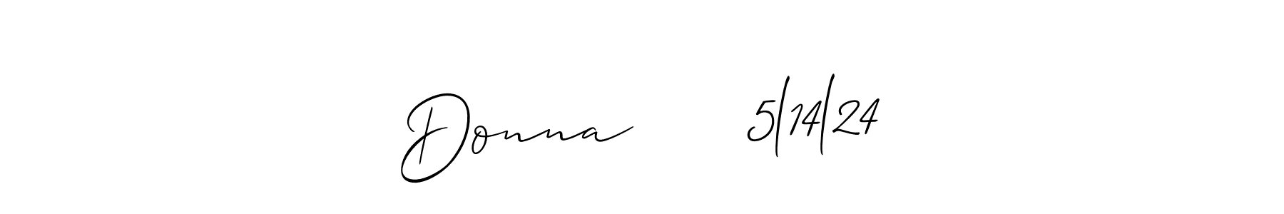 How to make Donna      5l14l24 name signature. Use Allison_Script style for creating short signs online. This is the latest handwritten sign. Donna      5l14l24 signature style 2 images and pictures png