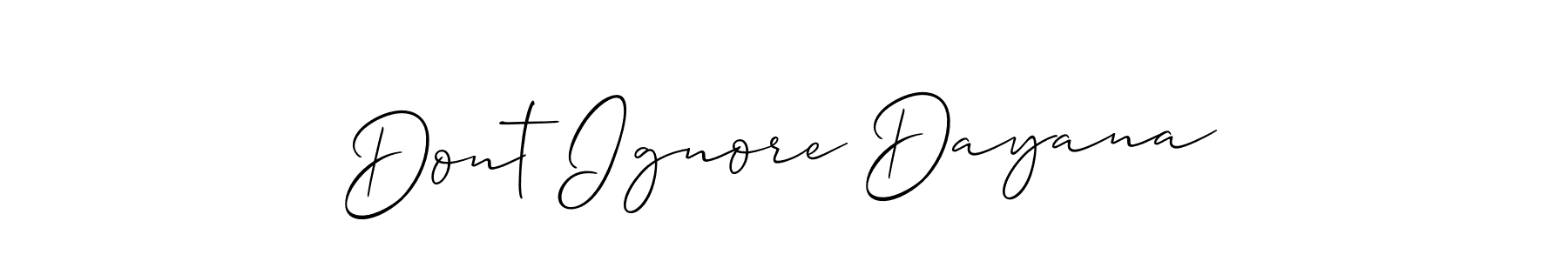 How to make Dont Ignore Dayana signature? Allison_Script is a professional autograph style. Create handwritten signature for Dont Ignore Dayana name. Dont Ignore Dayana signature style 2 images and pictures png