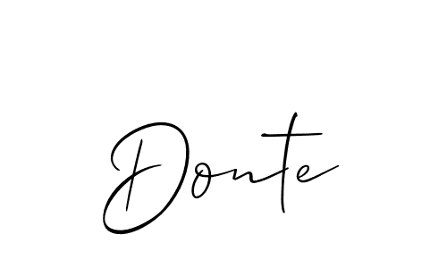 You should practise on your own different ways (Allison_Script) to write your name (Donte) in signature. don't let someone else do it for you. Donte signature style 2 images and pictures png