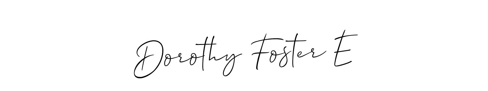 Allison_Script is a professional signature style that is perfect for those who want to add a touch of class to their signature. It is also a great choice for those who want to make their signature more unique. Get Dorothy Foster E name to fancy signature for free. Dorothy Foster E signature style 2 images and pictures png