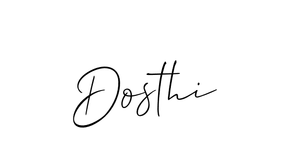 Design your own signature with our free online signature maker. With this signature software, you can create a handwritten (Allison_Script) signature for name Dosthi. Dosthi signature style 2 images and pictures png