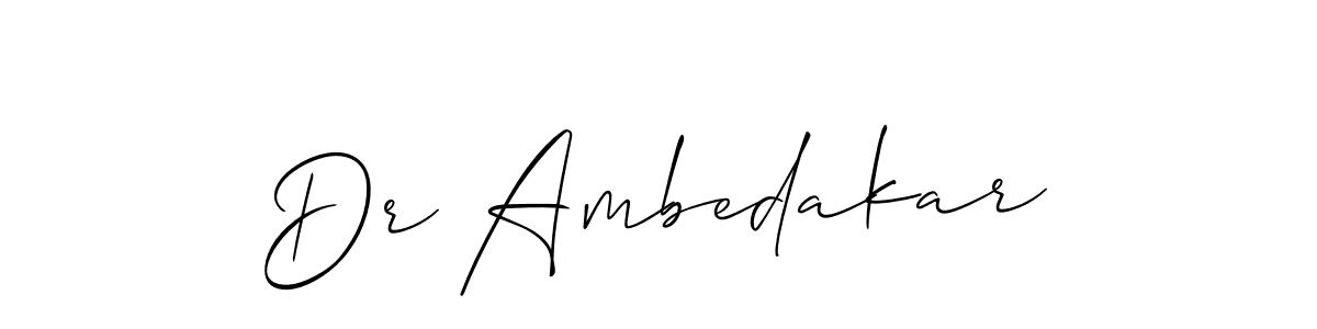 Design your own signature with our free online signature maker. With this signature software, you can create a handwritten (Allison_Script) signature for name Dr Ambedakar. Dr Ambedakar signature style 2 images and pictures png