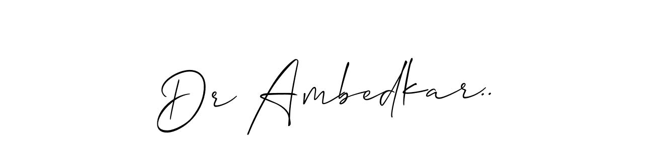 It looks lik you need a new signature style for name Dr Ambedkar... Design unique handwritten (Allison_Script) signature with our free signature maker in just a few clicks. Dr Ambedkar.. signature style 2 images and pictures png