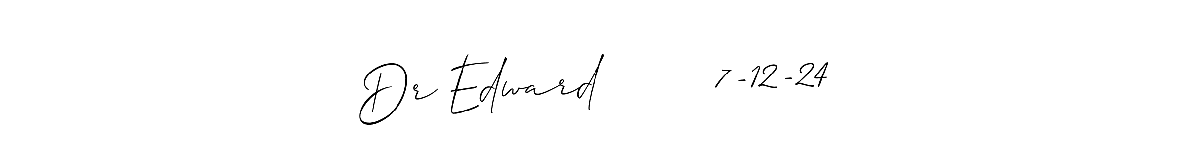 You should practise on your own different ways (Allison_Script) to write your name (Dr Edward        7-12-24) in signature. don't let someone else do it for you. Dr Edward        7-12-24 signature style 2 images and pictures png