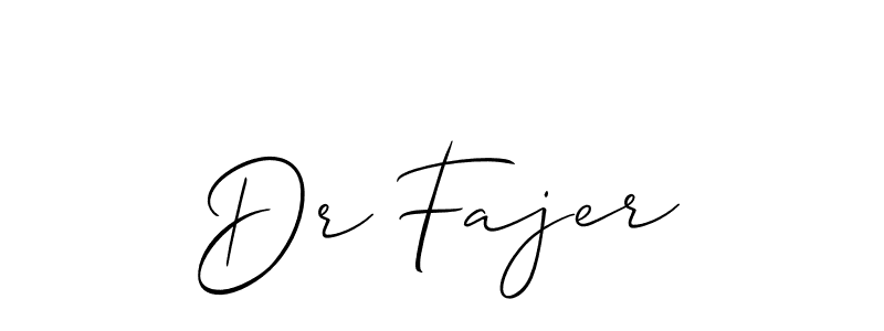 How to make Dr Fajer signature? Allison_Script is a professional autograph style. Create handwritten signature for Dr Fajer name. Dr Fajer signature style 2 images and pictures png