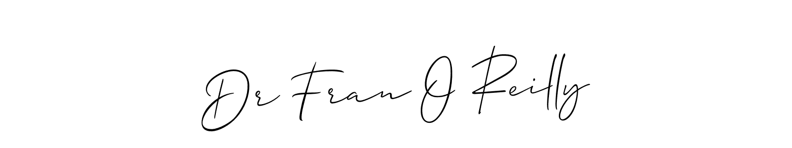 Also we have Dr Fran O Reilly name is the best signature style. Create professional handwritten signature collection using Allison_Script autograph style. Dr Fran O Reilly signature style 2 images and pictures png