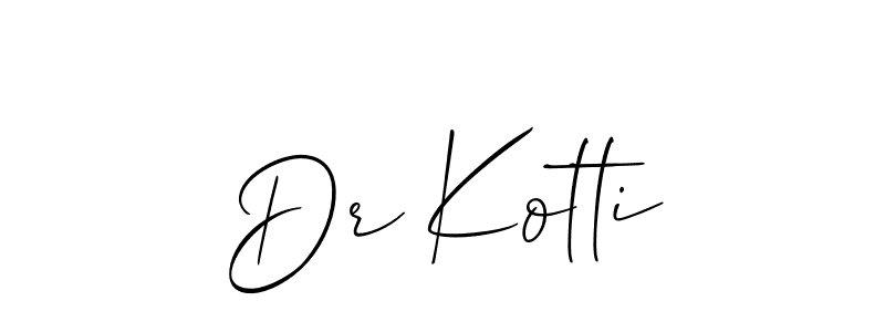 Make a beautiful signature design for name Dr Kotti. With this signature (Allison_Script) style, you can create a handwritten signature for free. Dr Kotti signature style 2 images and pictures png