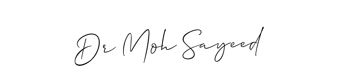 Make a short Dr Moh Sayeed signature style. Manage your documents anywhere anytime using Allison_Script. Create and add eSignatures, submit forms, share and send files easily. Dr Moh Sayeed signature style 2 images and pictures png