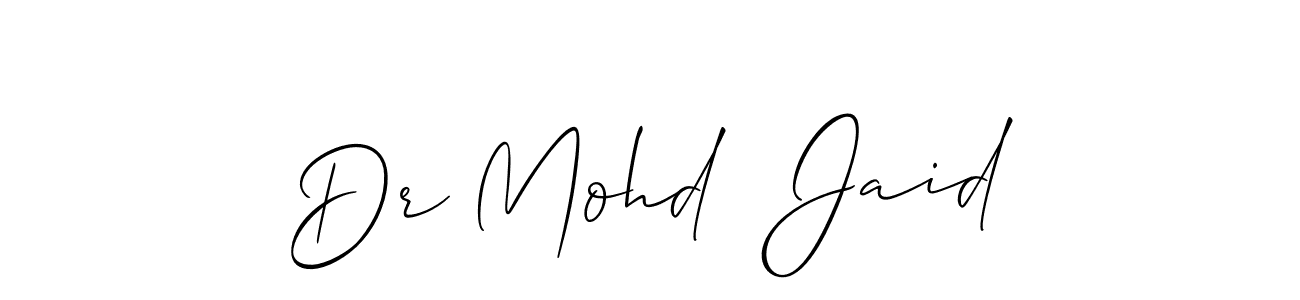Create a beautiful signature design for name Dr Mohd  Jaid. With this signature (Allison_Script) fonts, you can make a handwritten signature for free. Dr Mohd  Jaid signature style 2 images and pictures png
