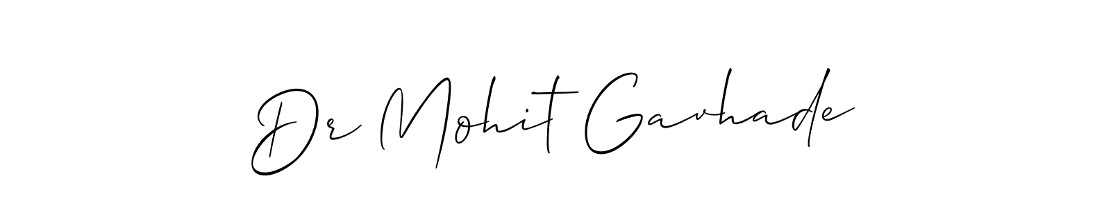 Use a signature maker to create a handwritten signature online. With this signature software, you can design (Allison_Script) your own signature for name Dr Mohit Gavhade. Dr Mohit Gavhade signature style 2 images and pictures png