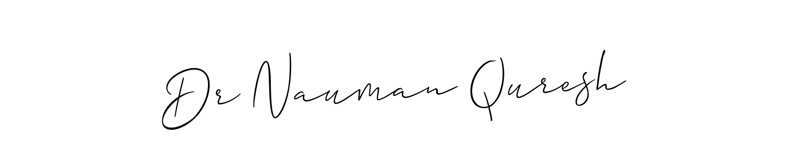 The best way (Allison_Script) to make a short signature is to pick only two or three words in your name. The name Dr Nauman Quresh include a total of six letters. For converting this name. Dr Nauman Quresh signature style 2 images and pictures png