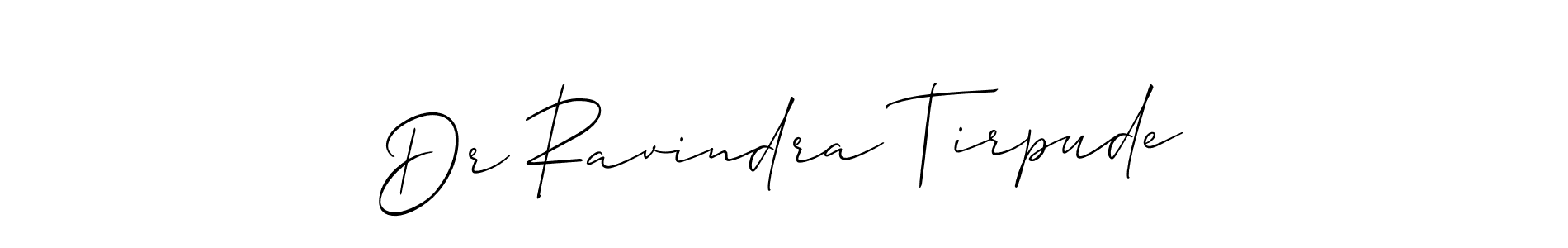 Make a short Dr Ravindra Tirpude signature style. Manage your documents anywhere anytime using Allison_Script. Create and add eSignatures, submit forms, share and send files easily. Dr Ravindra Tirpude signature style 2 images and pictures png