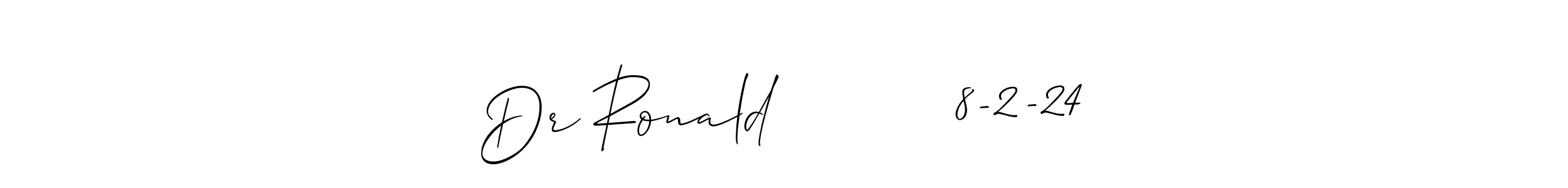 Allison_Script is a professional signature style that is perfect for those who want to add a touch of class to their signature. It is also a great choice for those who want to make their signature more unique. Get Dr Ronald          8-2-24 name to fancy signature for free. Dr Ronald          8-2-24 signature style 2 images and pictures png