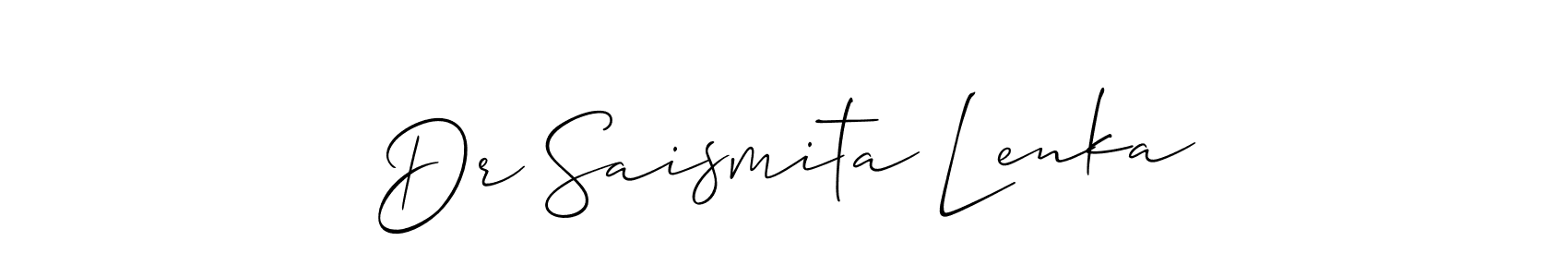 Dr Saismita Lenka stylish signature style. Best Handwritten Sign (Allison_Script) for my name. Handwritten Signature Collection Ideas for my name Dr Saismita Lenka. Dr Saismita Lenka signature style 2 images and pictures png