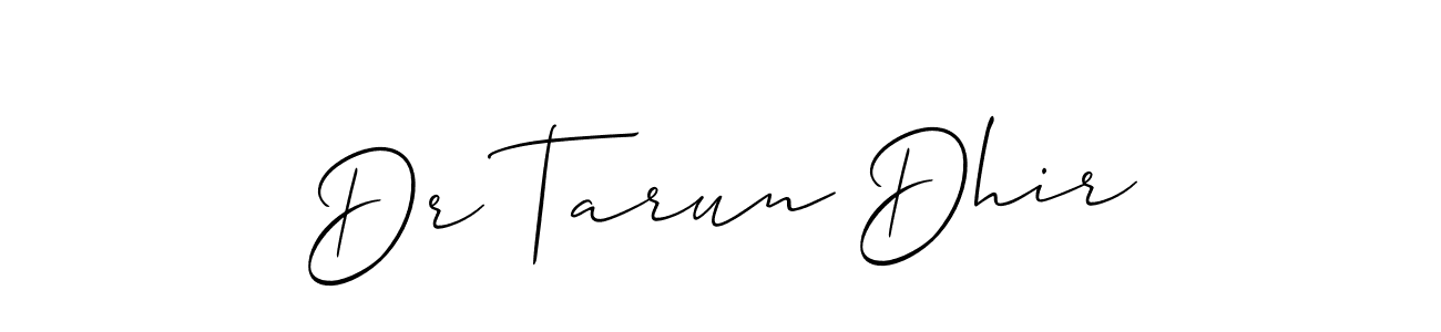 Use a signature maker to create a handwritten signature online. With this signature software, you can design (Allison_Script) your own signature for name Dr Tarun Dhir. Dr Tarun Dhir signature style 2 images and pictures png