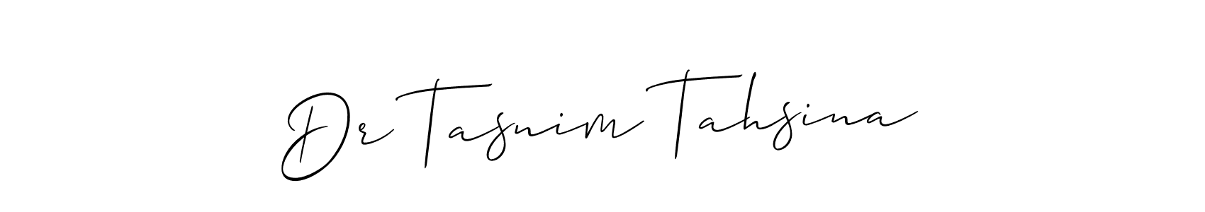 Dr Tasnim Tahsina stylish signature style. Best Handwritten Sign (Allison_Script) for my name. Handwritten Signature Collection Ideas for my name Dr Tasnim Tahsina. Dr Tasnim Tahsina signature style 2 images and pictures png