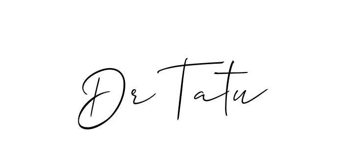 Use a signature maker to create a handwritten signature online. With this signature software, you can design (Allison_Script) your own signature for name Dr Tatu. Dr Tatu signature style 2 images and pictures png