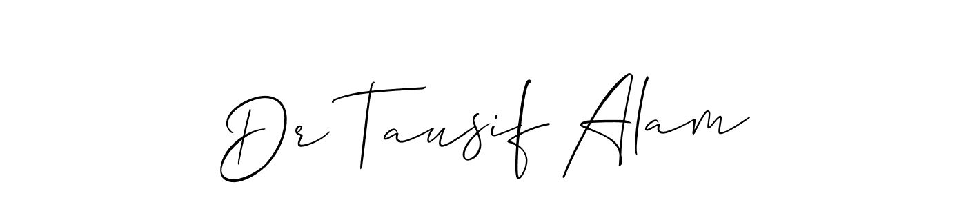 How to make Dr Tausif Alam signature? Allison_Script is a professional autograph style. Create handwritten signature for Dr Tausif Alam name. Dr Tausif Alam signature style 2 images and pictures png