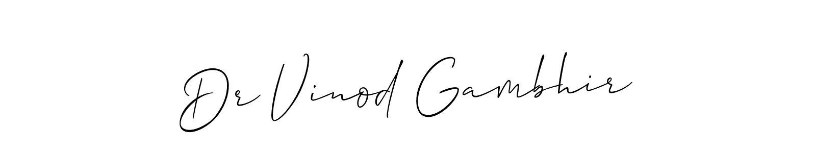 Dr Vinod Gambhir stylish signature style. Best Handwritten Sign (Allison_Script) for my name. Handwritten Signature Collection Ideas for my name Dr Vinod Gambhir. Dr Vinod Gambhir signature style 2 images and pictures png