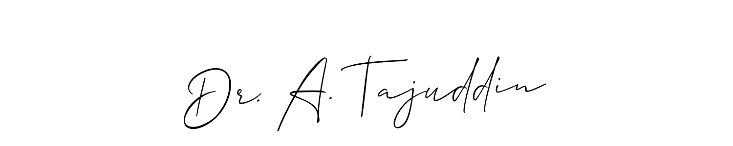 Make a beautiful signature design for name Dr. A. Tajuddin. With this signature (Allison_Script) style, you can create a handwritten signature for free. Dr. A. Tajuddin signature style 2 images and pictures png