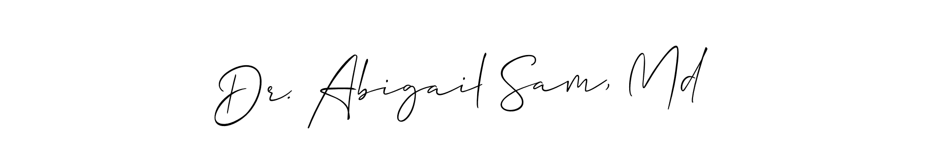 Make a short Dr. Abigail Sam, Md signature style. Manage your documents anywhere anytime using Allison_Script. Create and add eSignatures, submit forms, share and send files easily. Dr. Abigail Sam, Md signature style 2 images and pictures png